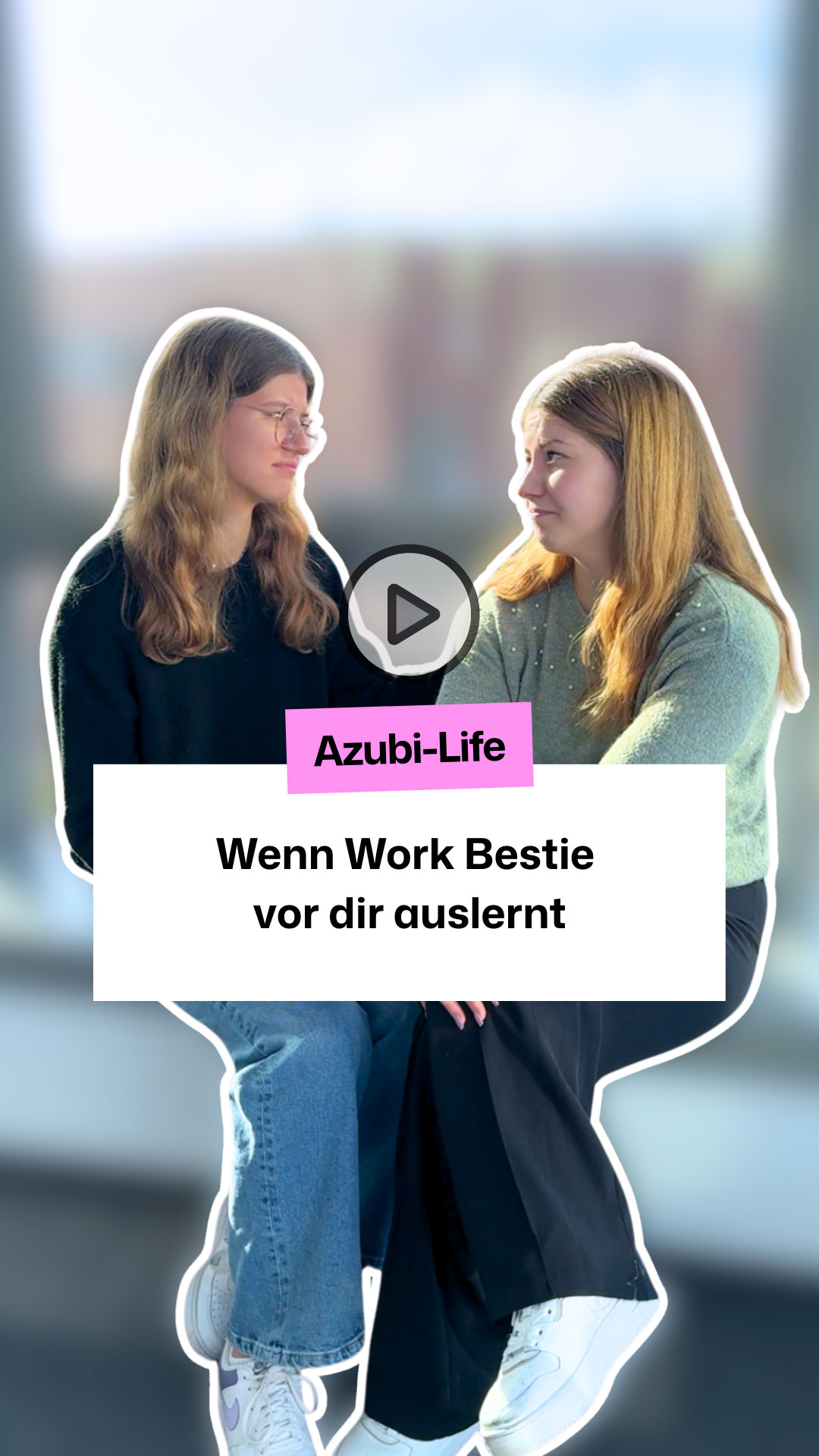 Ausbildung Ausbildung: Wenn die Work Bestie vor dir auslernt